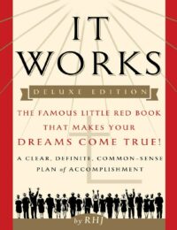 "It Works: The Famous Little Red Book That Makes Your Dreams Come True!" by RHJ aka Roy Herbert Jarrett (2016 Deluxe edition)