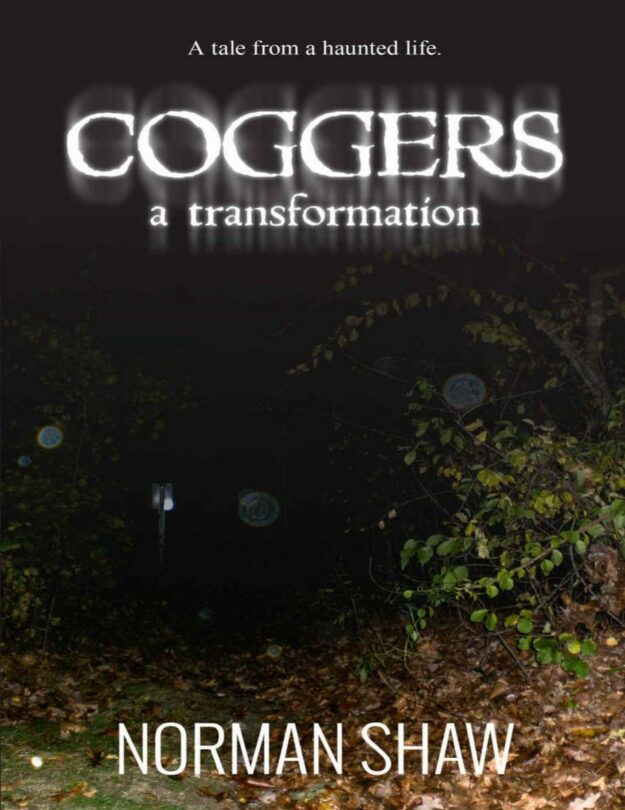 "Coggers: A Transformation. A Tale from a Haunted Life" by Norman Shaw