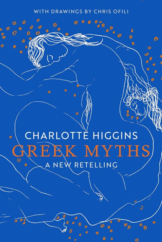 "Greek Myths: A New Retelling" by Charlotte Higgins and Chris Ofili