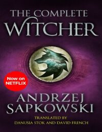 "The Complete Witcher" by Andrzej Sapkowski
