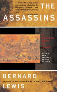 "The Assassins: A Radical Sect in Islam" by Bernard Lewis