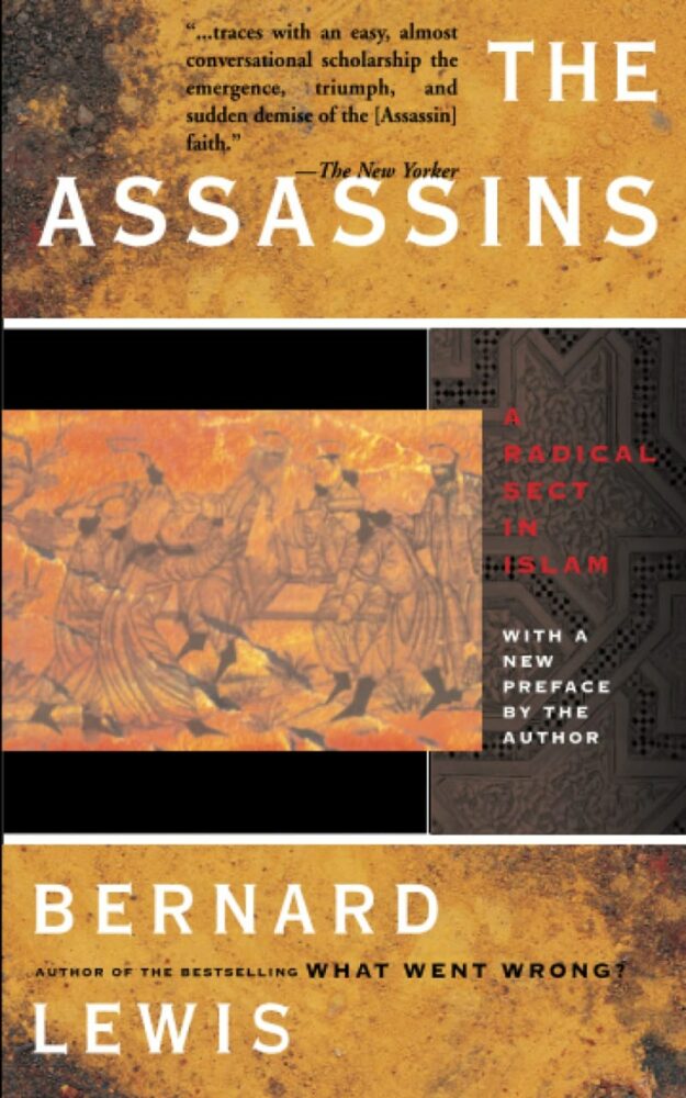 "The Assassins: A Radical Sect in Islam" by Bernard Lewis