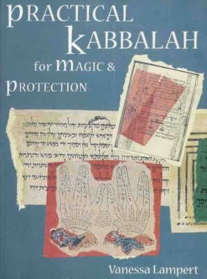 "Practical Kabbalah for Magic & Protection" by Vanessa Lampert