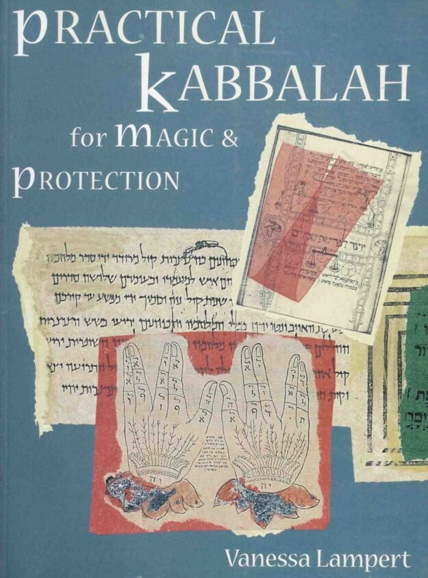 "Practical Kabbalah for Magic & Protection" by Vanessa Lampert