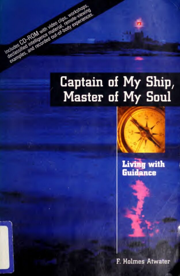 "Captain of My Ship, Master of My Soul: Living With Guidance" by F. Holmes Atwater