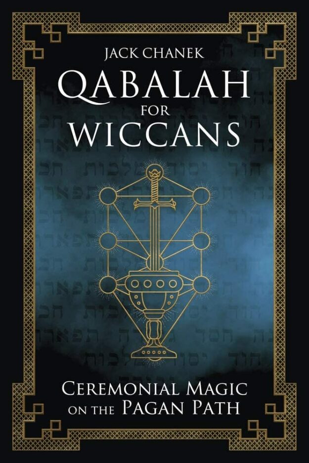 "Qabalah for Wiccans: Ceremonial Magic on the Pagan Path" by Jack Chanek (Kindle ebook version)