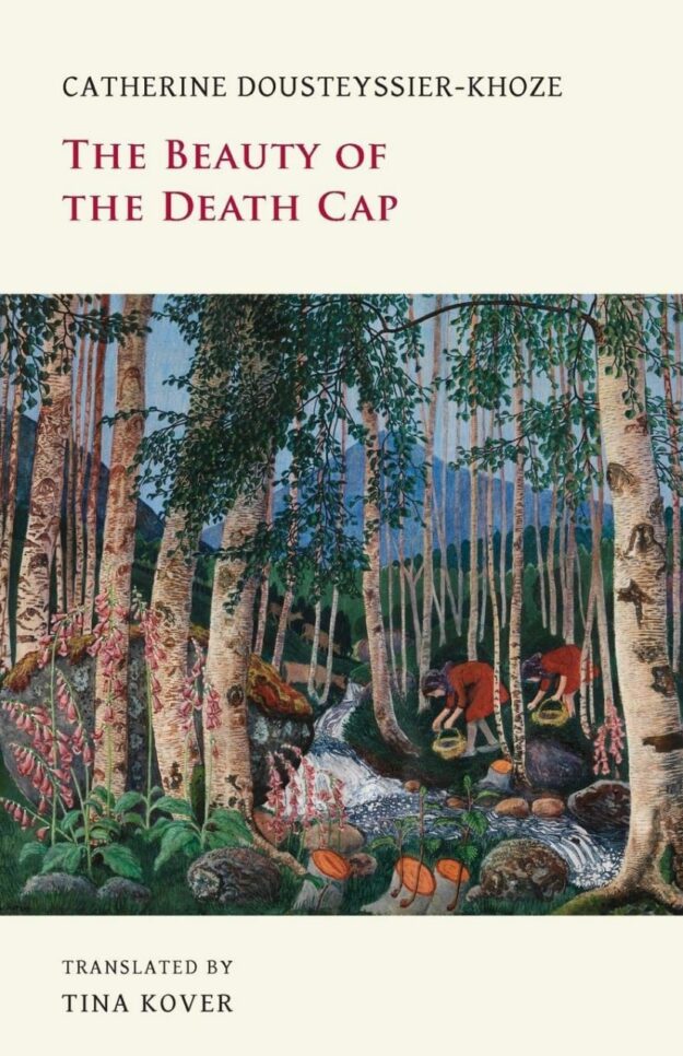 "The Beauty of the Death Cap" by Catherine Dousteyssier-Khoze