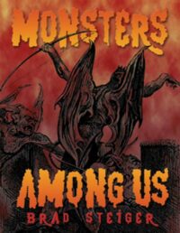 "Monsters Among Us" by Brad Steiger