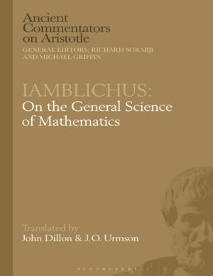 "Iamblichus: On the General Science of Mathematics" edited by John Dillon and J.O. Urmson "Iamblichus: On the General Science of Mathematics" edited by John Dillon and J.O. Urmson