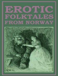 "Erotic Folktales from Norway" by Simon Roy Hughes