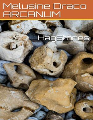 "HagStones" by Melusine Draco (ARCANUM)