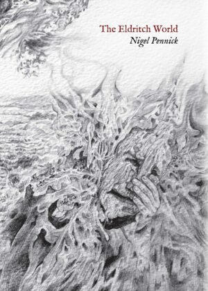 "The Eldritch World" by Nigel Pennick