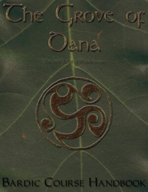 "The Grove of Dana: Bardic Course Handbook" by Jason Kirkey