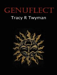 "Genuflect" by Tracy R. Twyman