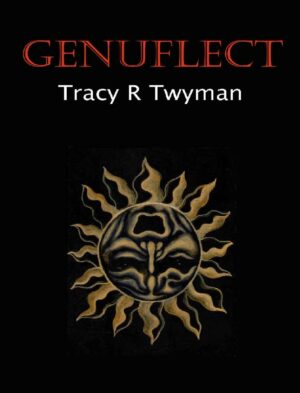 "Genuflect" by Tracy R. Twyman