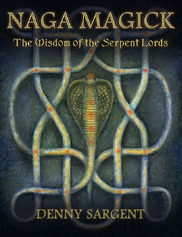 "Naga Magick: The Wisdom of the Serpent Lords" by Denny Sargent (kindle ebook version)