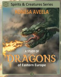 "A Study of Dragons of Eastern Europe" by Ronesa Aveela