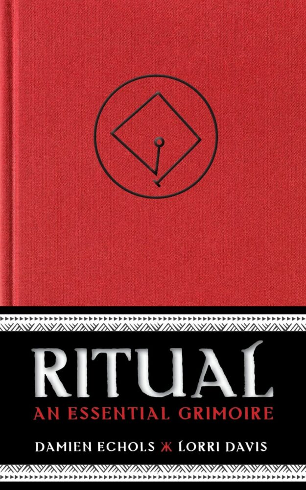 "Ritual: An Essential Grimoire" by Damien Echols and Lorri Davis