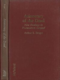 "Aristocracy of the Dead: New Findings in Postmortem Survival" by Arthur S. Berger