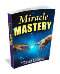 "Miracle Mastery" by David DeBold