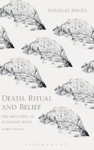 "Death, Ritual and Belief: The Rhetoric of Funerary Rites" by Douglas Davies (3rd edition)