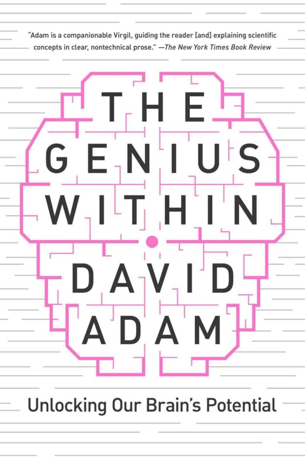 "The Genius Within: Unlocking Your Brain's Potential" by David Adam