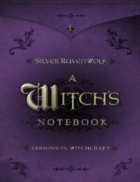 "A Witch's Notebook: Lessons in Witchcraft" by Silver RavenWolf (kindle ebook version)
