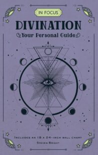 "In Focus Divination: Your Personal Guide" by Steven Bright
