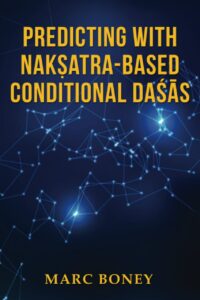 "Predicting with Conditional Nakṣatra-Based Daśās" by Marc Boney