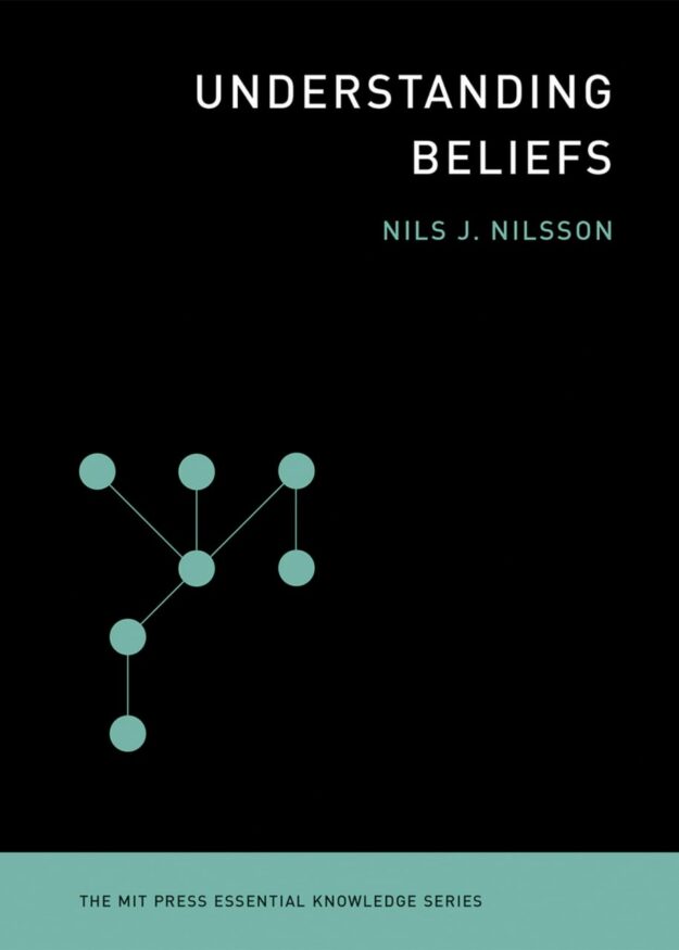 "Understanding Beliefs" by Nils J. Nilsson