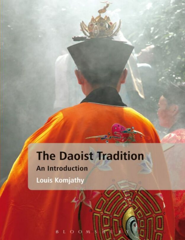 "The Daoist Tradition: An Introduction" by Louis Komjathy