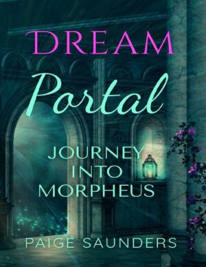 "Dream Portal: Journey Into Morpheus" by Gloria Chadwick