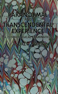 "Paranormal and Transcendental Experience: A Psychological Examination" by Andrew Neher (1990 second edition)