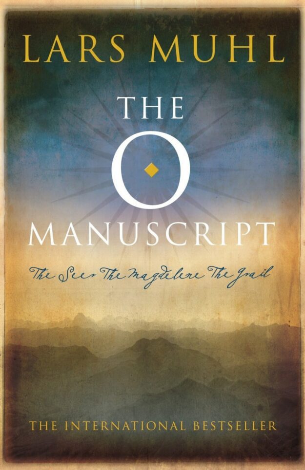 "The O Manuscript: The Seer, The Magdalene, The Grail" by Lars Muhl