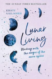 "Lunar Living" by Kirsty Gallagher