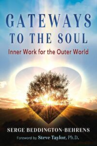 "Gateways to the Soul: Inner Work for the Outer World" by Serge Beddington-Behrens