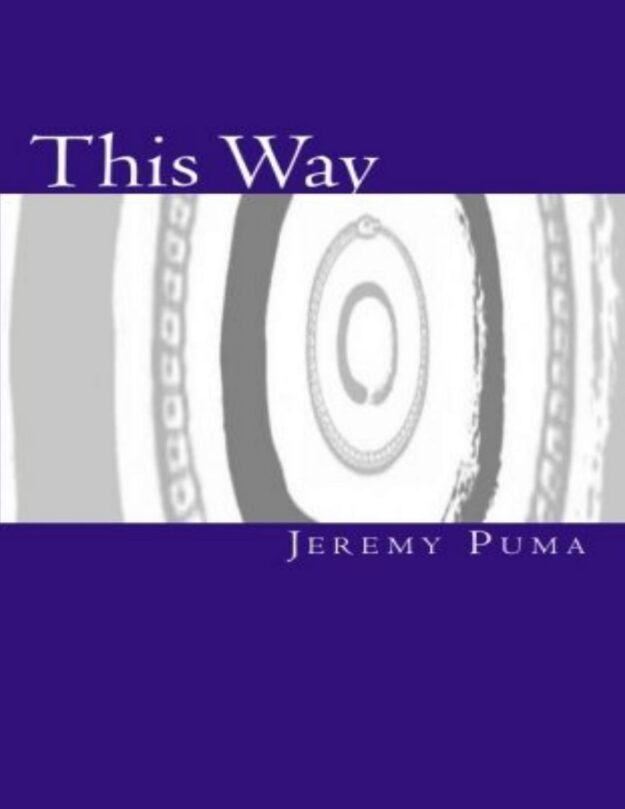 "This Way: Gnosis Without Gnosticism" by Jeremy Puma