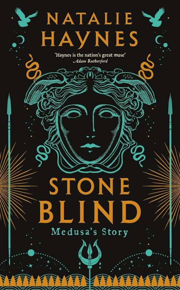 "Stone Blind: Medusa's Story" by Natalie Haynes