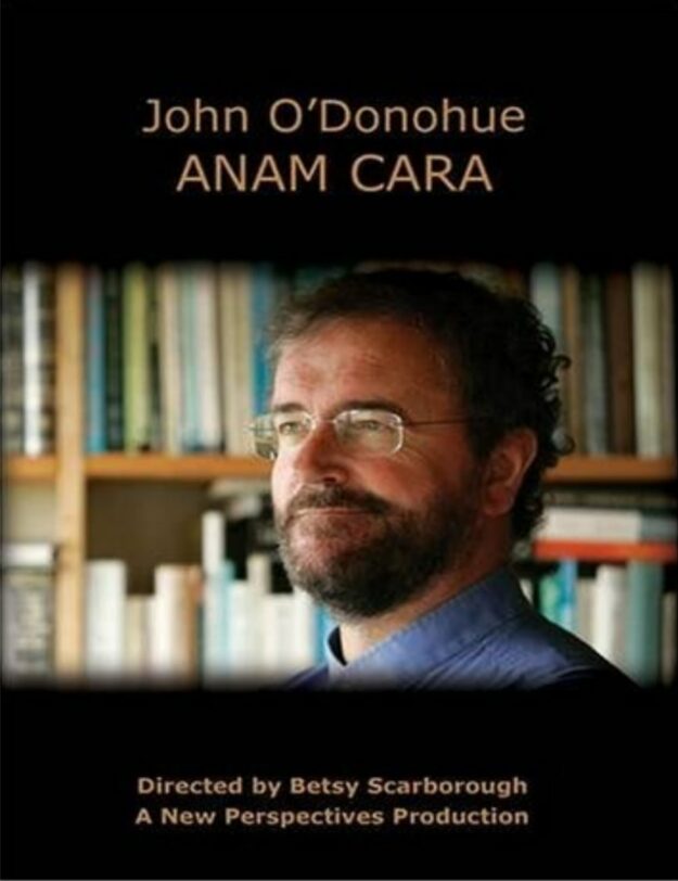 "Anam Cara: A Book of Celtic Wisdom" by John O'Donohue