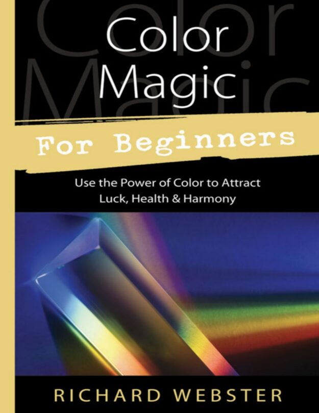 "Color Magic for Beginners" by Richard Webster