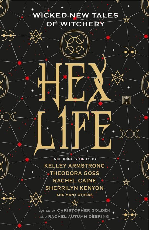 "Hex Life: Wicked New Tales of Witchery" edited by Christopher Goldman and Rachel Autumn Deering