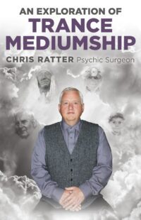 "An Exploration of Trance Mediumship" by Chris Ratter