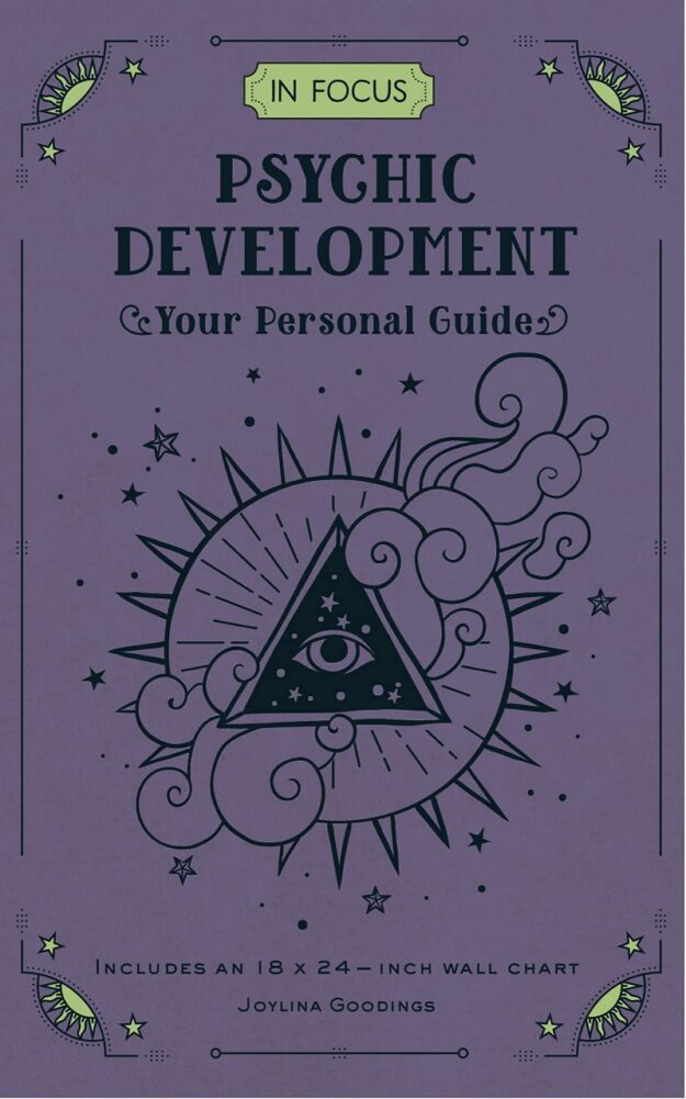 "In Focus Psychic Development: Your Personal Guide" by Joylina Goodings