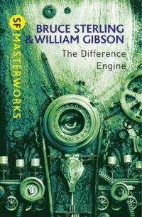 "The Difference Engine" by William Gibson and Bruce Sterling