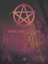 "Rare And Unusual Hallows Rituals" by A. Lightbody