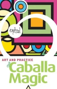 "The Art and Practice of Caballa Magic" by Ophiel (2004 edition)