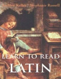 "Learn to Read Latin" by Andrew Keller and Stephanie Russell (older 1st edition)