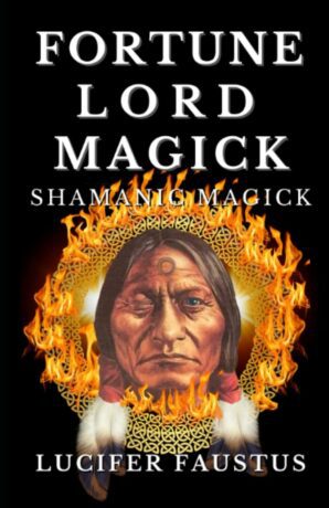 "Fortune Lord Magick" by Lucifer Faustus