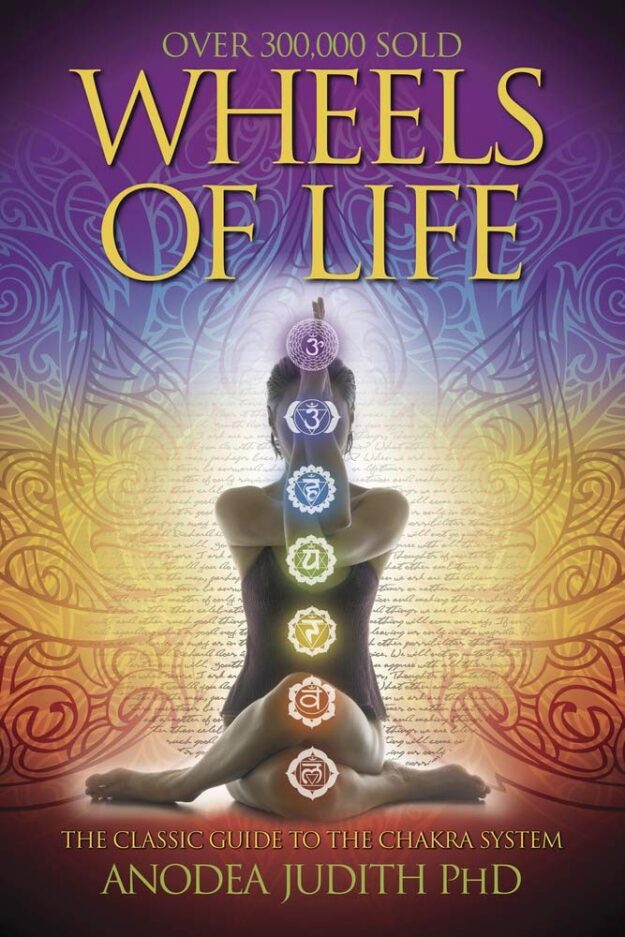 "Wheels of Life: A User's Guide to the Chakra System" by Anodea Judith (Kindle ebook version)