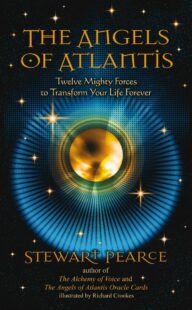 "The Angels of Atlantis: Twelve Mighty Forces to Transform Your Life Forever" by Stewart Pearce